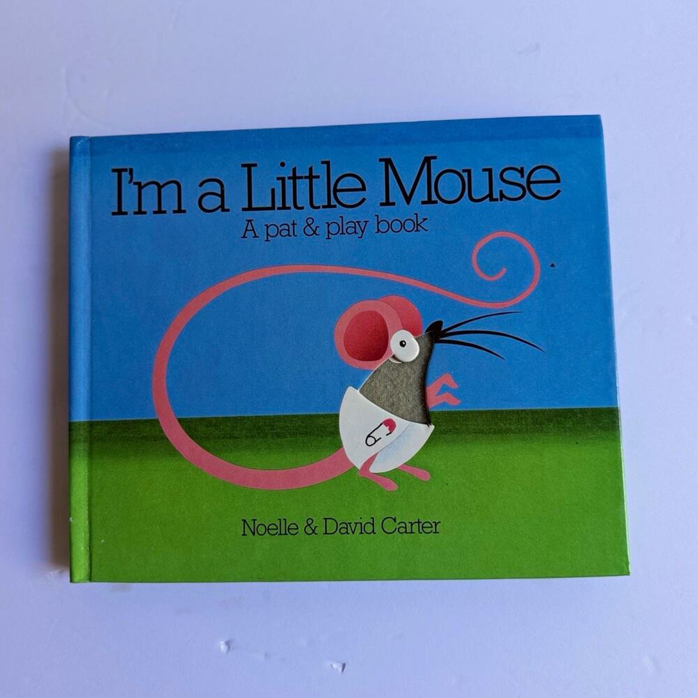 I’m a Little Mouse Pat & Play Hardcover Book Noelle David Carter 1990 Vintage